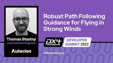 Robust Path Following Guidance for Flying in Strong Winds - Thomas Stastny, Auterion