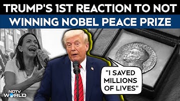Trump On Nobel Prize | Trump Reacts To Not Winning Nobel Peace Prize: "Saved Millions Of Lives"