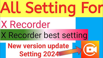 XRecorder best setting । 2024-25। new update । best A to Z setting for XRecorder setting ।Tech7star