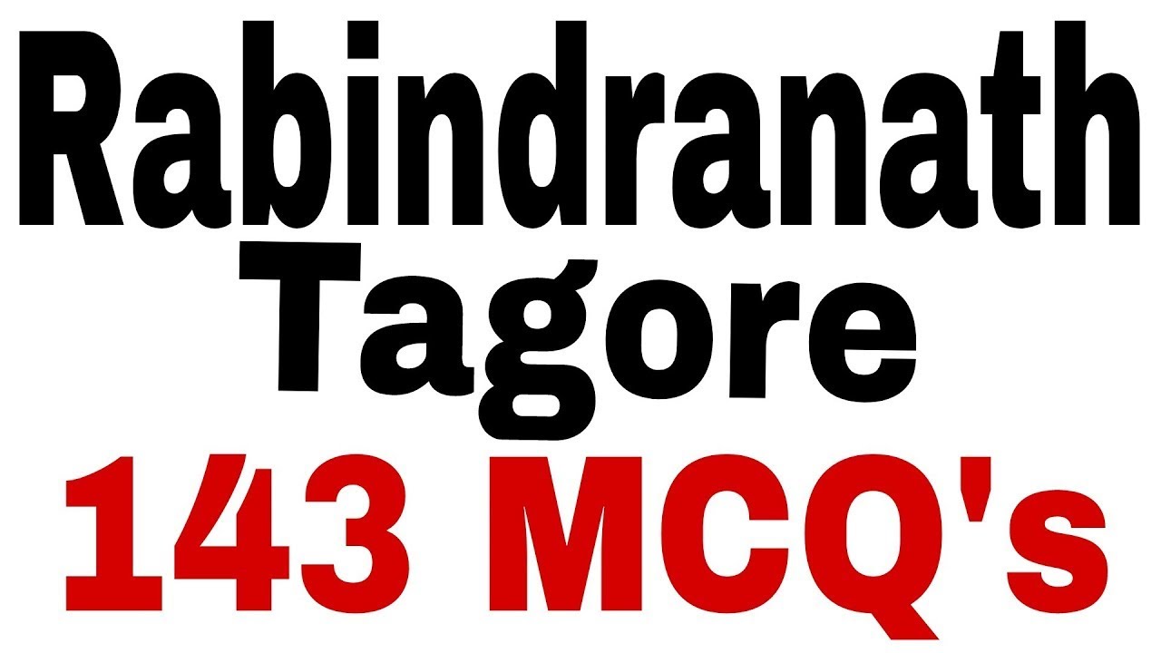 Rabindranath Tagore MCQs I Rabindranath Tagore Quiz l MCQs on Rabindranath Tagore l Tagore MCQs