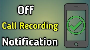 Call Recording Notification Kaise Band Kare | Call Recording Message Off