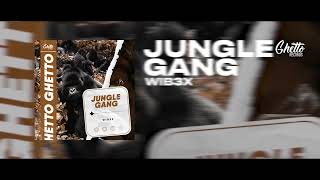 Wib3X - Jungle Gang