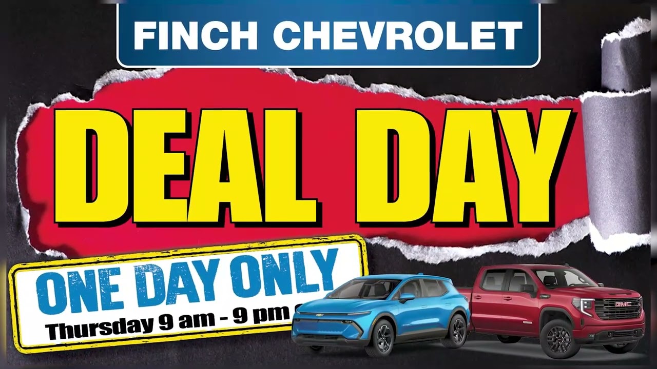 🚨 Don’t Buy a Car Until Deal Day at Finch Chevrolet – September 25th 🚨