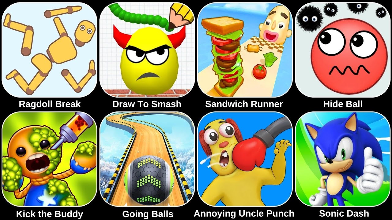 Ragdoll Break,Merge Fellas,Italian Brainrot,Draw To Smash,Kick & Break,Sandwich Runner,Sonic Dash