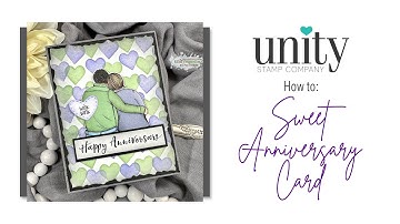 Unity Quick Tip: Sweet Anniversary Card