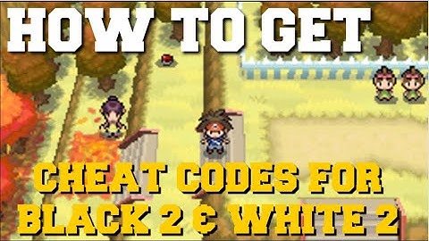 HOW TO GET CHEAT CODES FOR POKEMON BLACK 2 & WHITE 2 FOR DESMUME & ANDROID