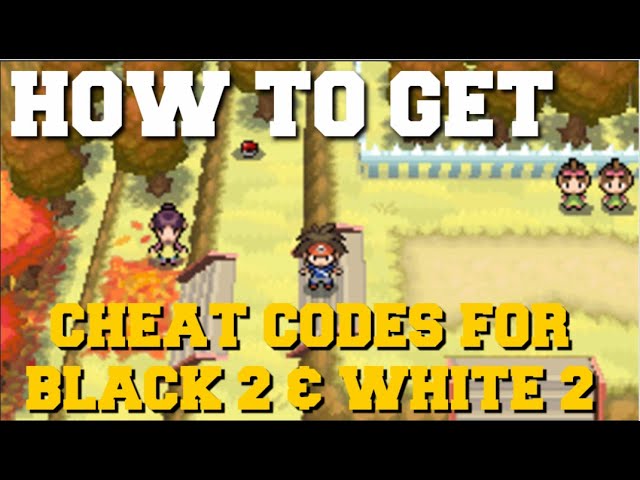 HOW TO GET CHEAT CODES FOR POKEMON BLACK 2 & WHITE 2 FOR DESMUME & ANDROID  