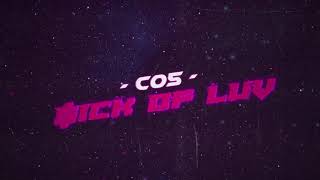 C05 - $ick of Luv (Official Audio)