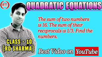 The sum of two numbers is 16. The sum of their reciprocals is 1/3. Find the numbers.