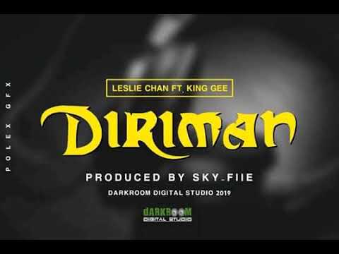 Diriman2019 Leslie Chan ftKing Gee Prod By Sky  FiieDarkroom Digital Studio