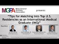 MGPA "Tips for Matching into Top US Residencies as an International Medical Graduates (IMG)"