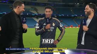 Ferdinand entrevista post partido a Jude Bellingham Manchester City vs Real Madrid 23/24