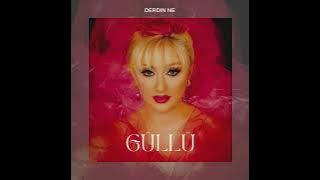 Download lagu GÜLLÜ - DERDIN NE