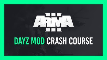ARMA 3: How to install DayZ Mod | Crash Course