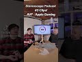 Stereoscope Podcast #3 clips! AVP - Apple Gaming Pt. 2 #applevisionpro #applearcade #vrglasses