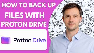 How to Back Up Files with Proton Drive Full Guide 2026