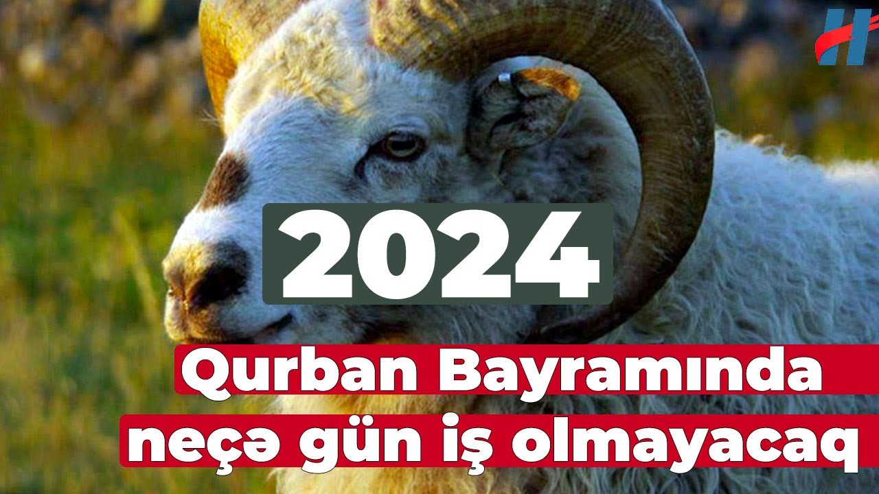 Qurban Bayram n vaxtdir 2024