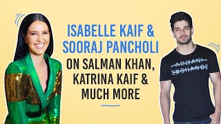 Isabelle Kaif & Sooraj Pancholi on Time to Dance & Katrina Kaif’s tip to her; Play Salman-Kat quiz