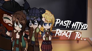 Past!Httyd React to..|| Httyd Gacha || 2/? Resimi