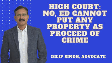 1st time clarified: Any property can not be a Proceed of Crime by ED in Money Laundering case (2020)