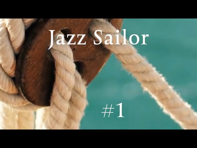 Jazz sailor Presentazione Parte 1 class=