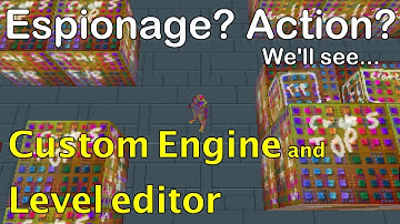 Espionage 01: Custom Engine & Level Editor (Indie Game Devlog)