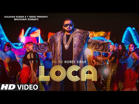 Yo Yo Honey Singh : LOCA (Official Video) | Bhushan Kumar | New Song 2020 | T-Series