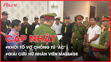 Điểm tin ANTT: Khởi tố vợ chồng Tú ‘ác’; Đau lòng nữ sinh lớp 8 mang song thai - PLO