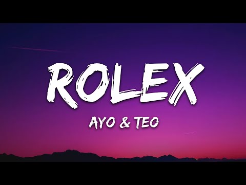 Ayo & Teo - Rolex (Lyrics)