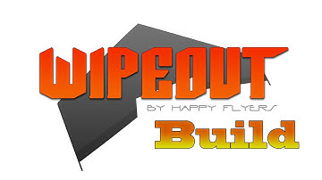 Happy Flyers Wipeout build