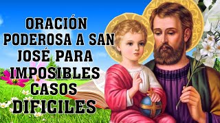 Oración poderosa a San José para prosperidad, bendición, trabajo y imposibles, casos dificiles