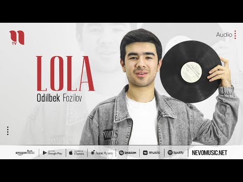 Odilbek Fozilov — Lola (audio 2022)