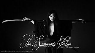 Japanese Music | The Samurai's Virtue - Relaxing and Inspiring