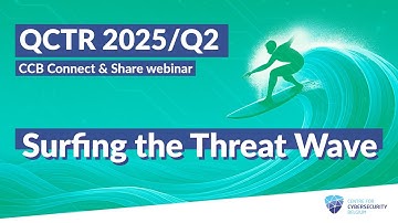 QCTR 2025/Q2 - Surfing the Threat Wave - (Full webinar)