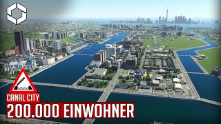 Die Kanalstadt erreciht die 200.000 Einwohner in Cities Skylines 2! | Canal City 106
