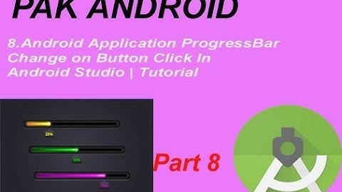Android Application ProgressBar Change on Button Click In Android Studio | Tutorial