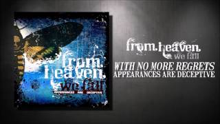 FROM HEAVEN WE FALL - WITH NO MORE REGRETS