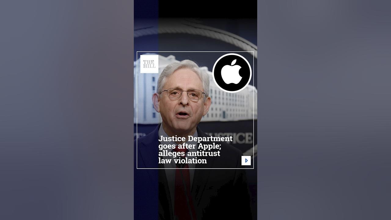 Justice Department Goes After Apple; Alleges Antitrust Law Violation