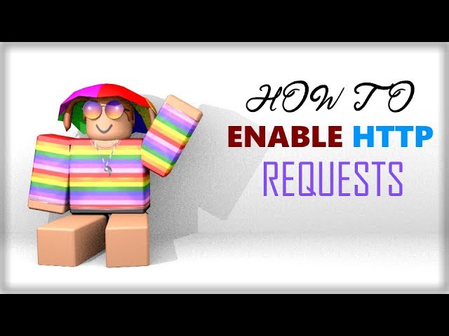 Roblox Tutorial How To Enable Http Requests F3x Youtube - http enabled roblox