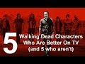 5 Walking Dead Characters Who Are Better On TV And 5 Who Aren't