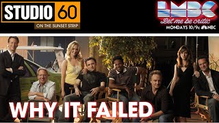 Studio 60 On The Sunset Strip (Aaron Sorkin)  Why It Failed
