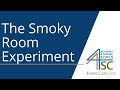 Understanding the Smokey Room Experiment
