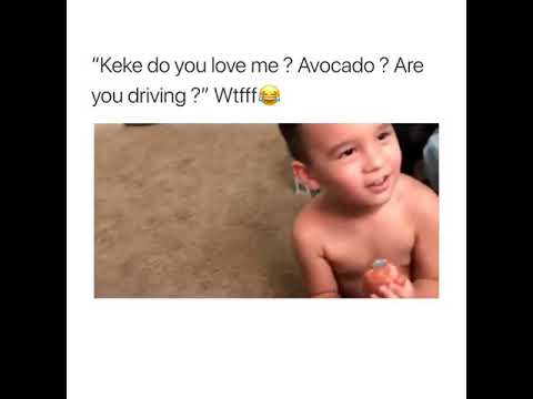 Keke Do You Love Me Avocado Are You Driving Wtfff Meme Youtube