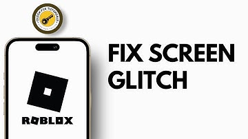 How to Fix Roblox Screen Glitch on Mobile