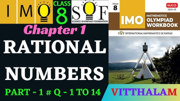 | Class 8 | IMO | SOF | Olympiad | Chapter 1 | Rational Numbers | P 1 | Q 1 to 14 | MTG | 2024 - 25