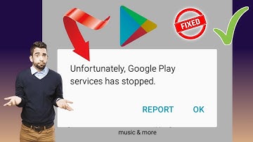 How to Fix Unfortunately Google Play services has stopped problem 2025
