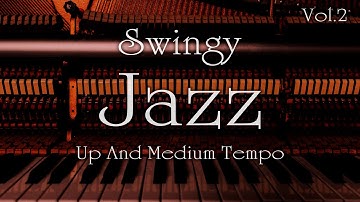 『ノリの良い有名スタンダード・ジャズ BGM Vol.2』 Swingy Famous Jazz Standards BGM Vol.2★作業用・勉強用・Cafe・Barタイムに★