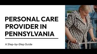 Personal Care Provider Services in Pennsylvania