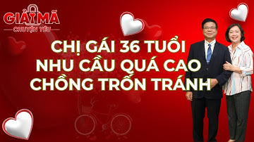 VỢ NHU CẦU CAO - CHỒNG SUỐT NGÀY LẢNG TRÁNH | cửa sổ tình yêu | Chuyên gia tâm lý Đinh Đoàn