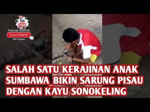 salah satu kerajinan  anak sumbawa bikin sarung pisau dari 